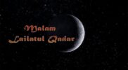 Malam “SERIBU BULAN” Untuk Hamba ALLAH yang Muttaqin