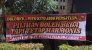 Jelang Pilkada, Kita Jaga Persatuan, “Pilihan Boleh Beda Tapi Tetap Harmonis”.