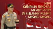 Polres Gowa Ajak Masyarakat Kibarkan Bendera Merah Putih di Halaman Rumah