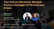 Kripto Makin Naik Daun, Fasset dan KarirSpot Bedah Karier Menjadi Product Manager di Industri Kripto