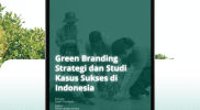 Strategi Green Branding: Cara Membangun Bisnis Ramah Lingkungan di Era Modern